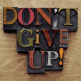 Don’t Give Up!